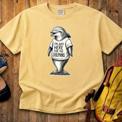 I'm Just Here for the Dolphins Cotton T-Shirt