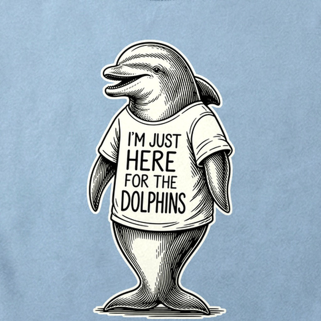 I'm Just Here for the Dolphins Cotton T-Shirt