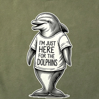 I'm Just Here for the Dolphins Cotton T-Shirt