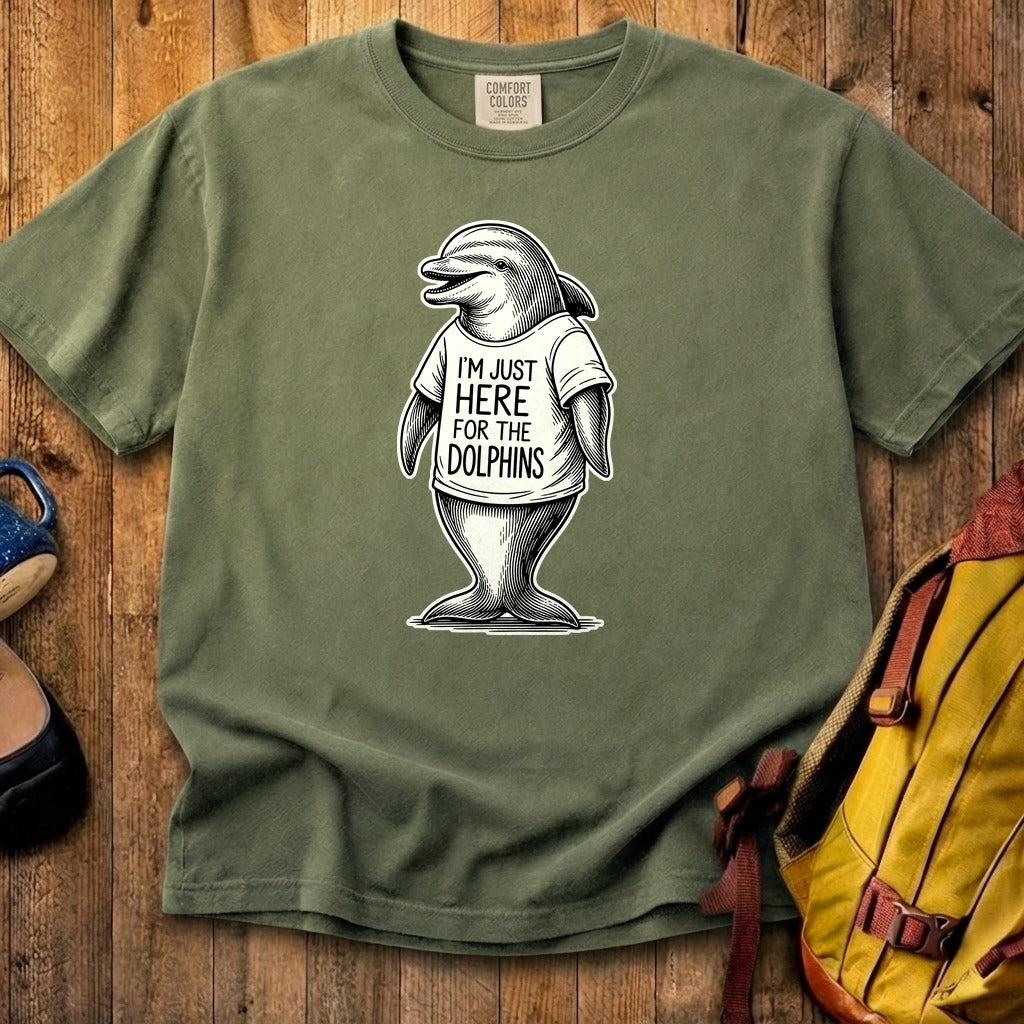 I'm Just Here for the Dolphins Cotton T-Shirt