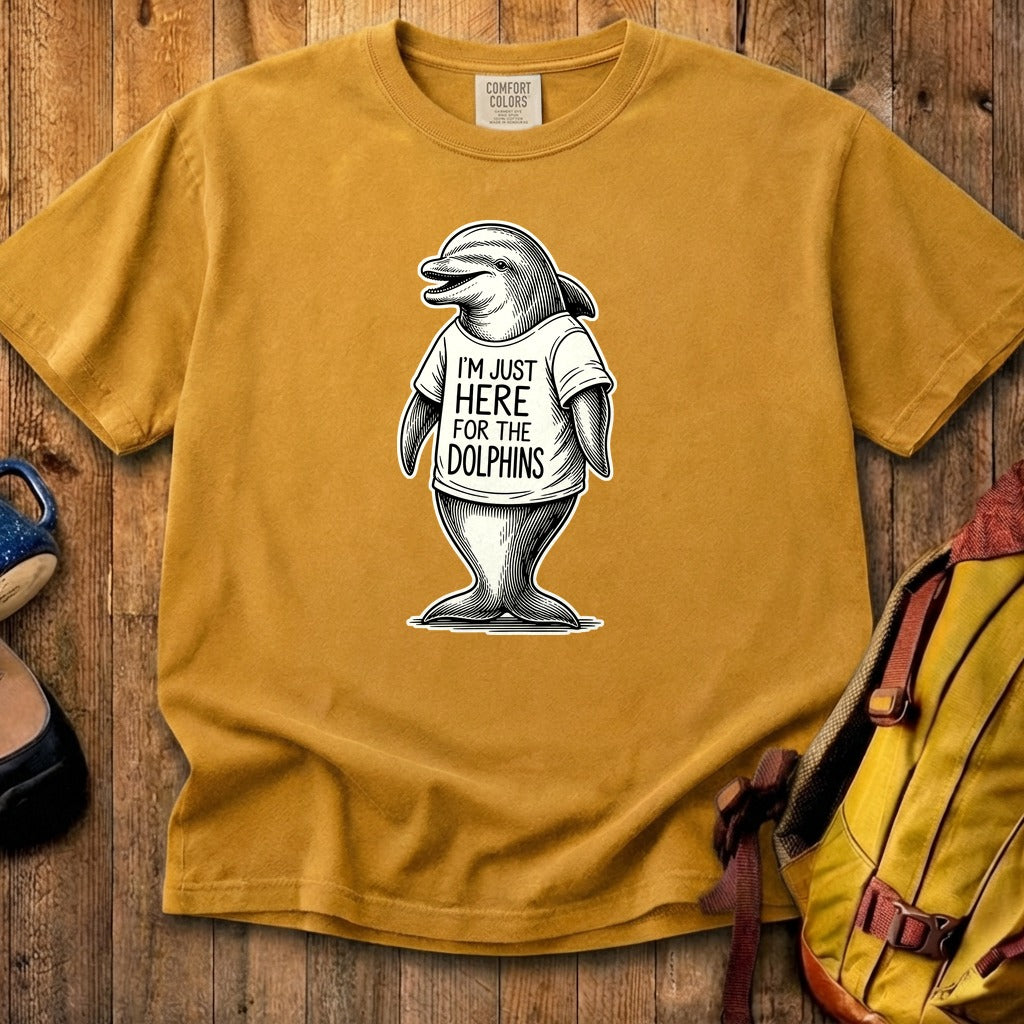 I'm Just Here for the Dolphins Cotton T-Shirt