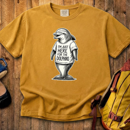 I'm Just Here for the Dolphins Cotton T-Shirt