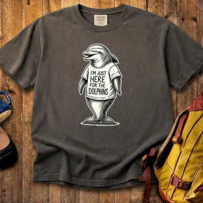 I'm Just Here for the Dolphins Cotton T-Shirt