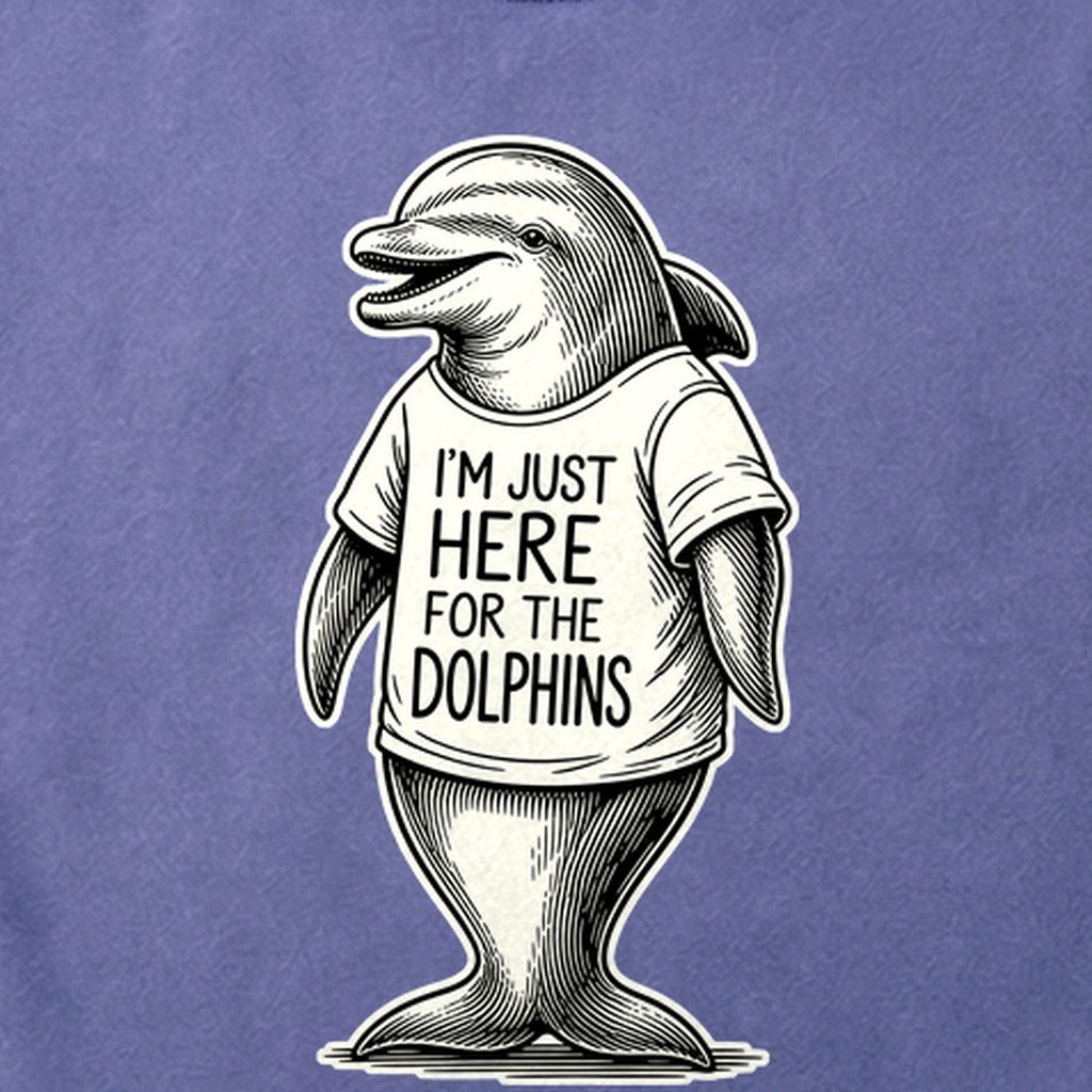 I'm Just Here for the Dolphins Cotton T-Shirt
