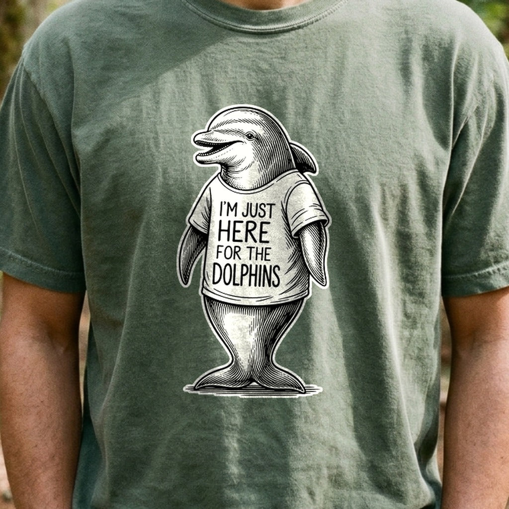 I'm Just Here for the Dolphins Cotton T-Shirt