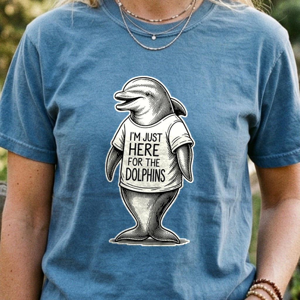 I'm Just Here for the Dolphins Cotton T-Shirt