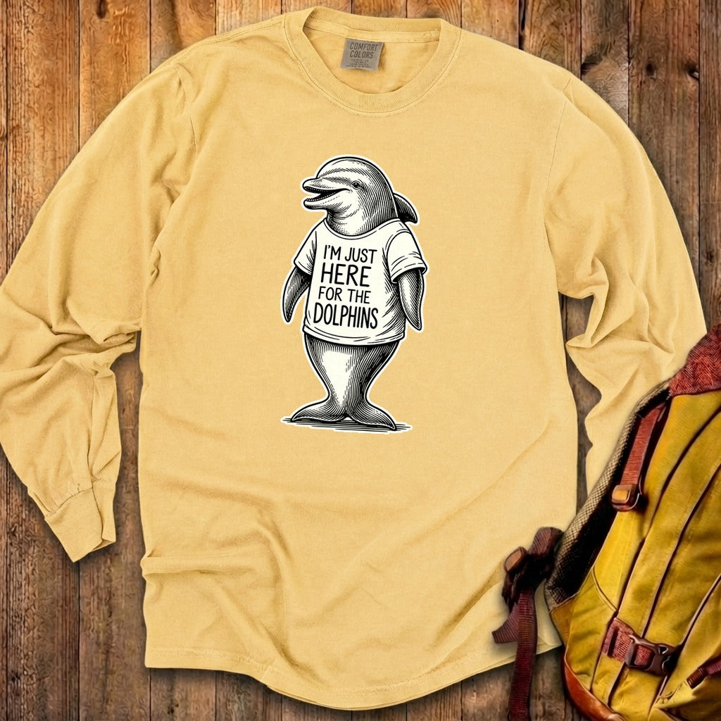I'm Just Here for the Dolphins Premium Long Sleeve