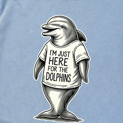 I'm Just Here for the Dolphins Premium Long Sleeve