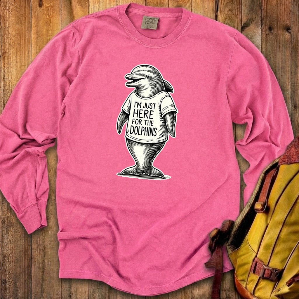 I'm Just Here for the Dolphins Premium Long Sleeve