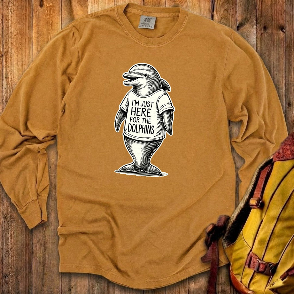 I'm Just Here for the Dolphins Premium Long Sleeve