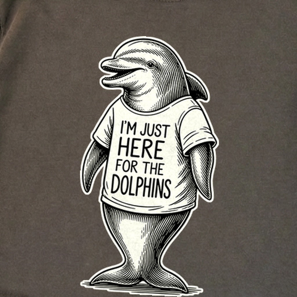 I'm Just Here for the Dolphins Premium Long Sleeve