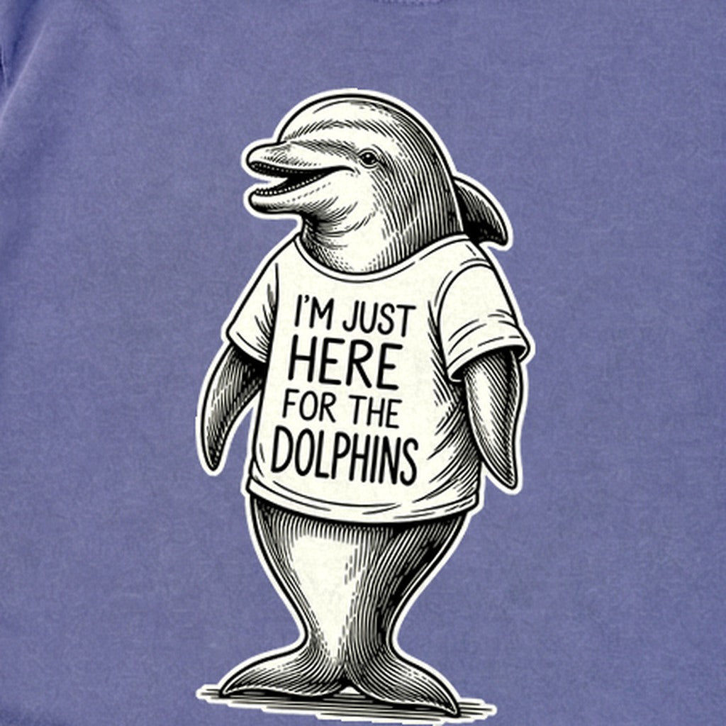 I'm Just Here for the Dolphins Premium Long Sleeve