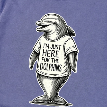 I'm Just Here for the Dolphins Premium Long Sleeve