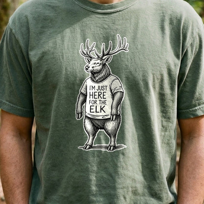 I'm Just Here for the Elk Cotton T-Shirt
