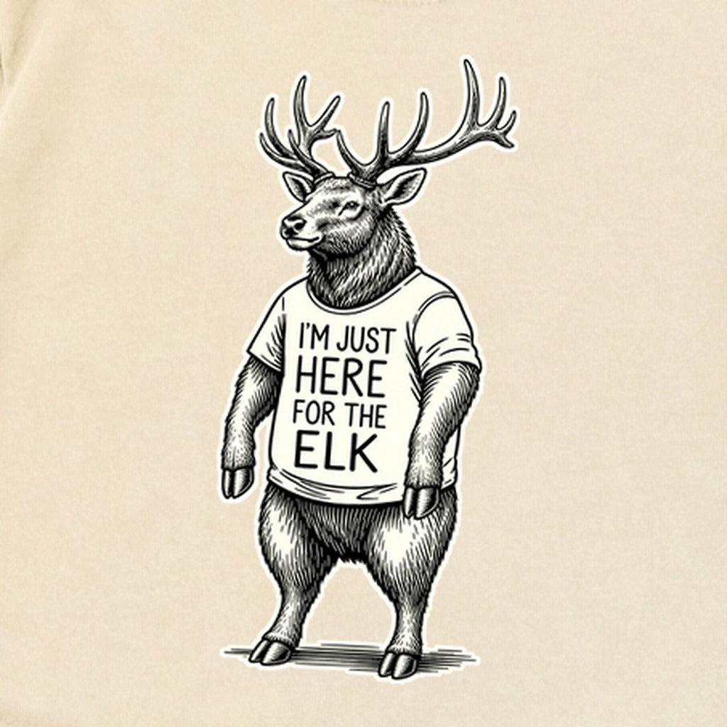 I'm Just Here for the Elk Premium Long Sleeve