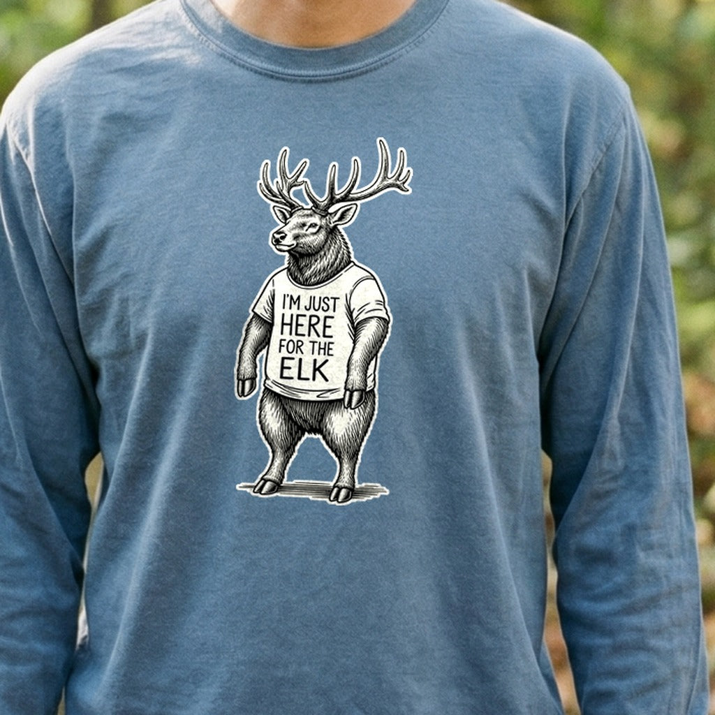 I'm Just Here for the Elk Premium Long Sleeve