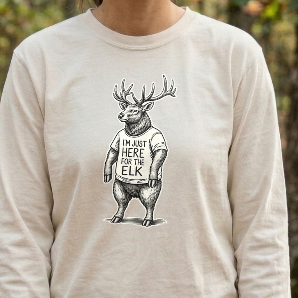 I'm Just Here for the Elk Premium Long Sleeve