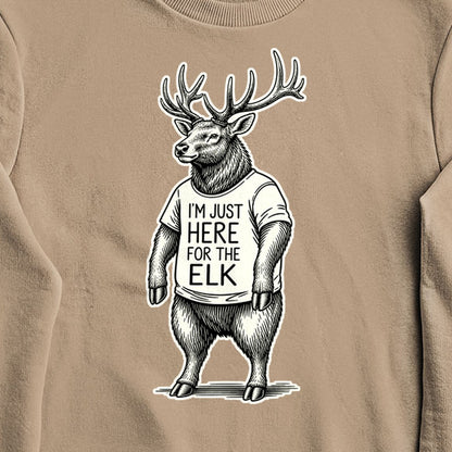 I'm Just Here for the Elk Crewneck Sweatshirt