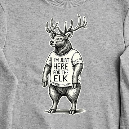 I'm Just Here for the Elk Crewneck Sweatshirt