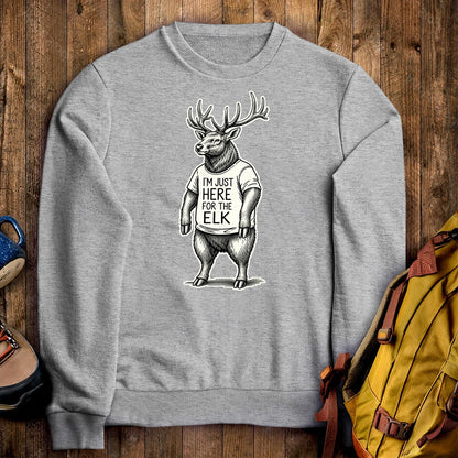 I'm Just Here for the Elk Crewneck Sweatshirt