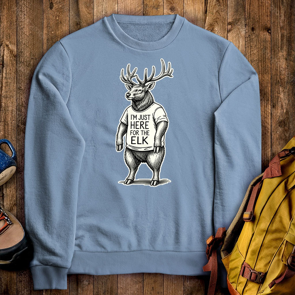 I'm Just Here for the Elk Crewneck Sweatshirt