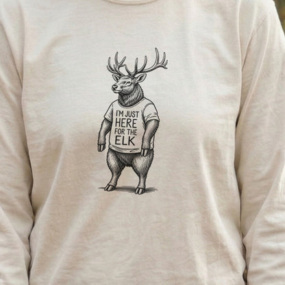 I'm Just Here for the Elk Premium Long Sleeve