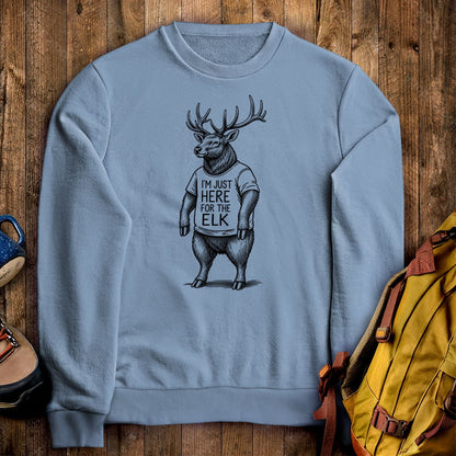I'm Just Here for the Elk Crewneck Sweatshirt