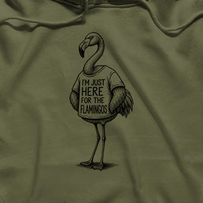 I'm Just Here for the Flamingos Hoodie