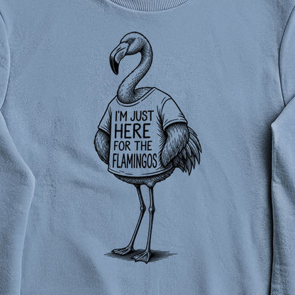 I'm Just Here for the Flamingos Crewneck Sweatshirt