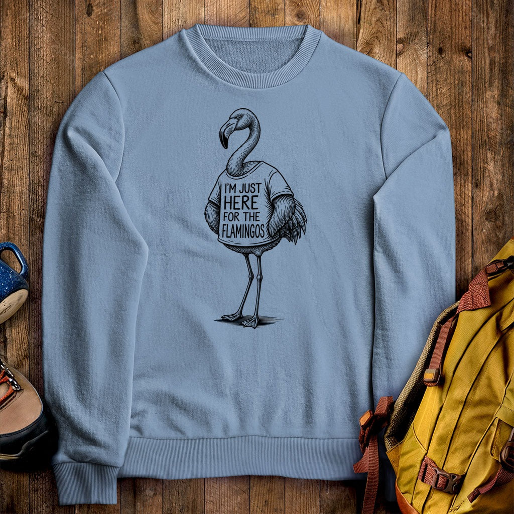 I'm Just Here for the Flamingos Crewneck Sweatshirt
