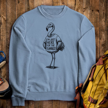 I'm Just Here for the Flamingos Crewneck Sweatshirt
