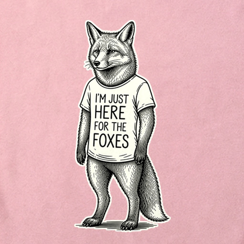 I'm Just Here for the Foxes Cotton T-Shirt