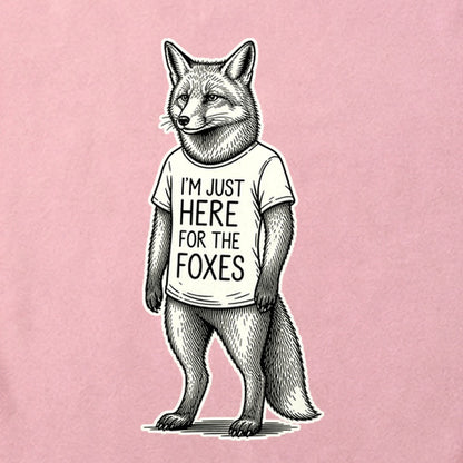 I'm Just Here for the Foxes Cotton T-Shirt