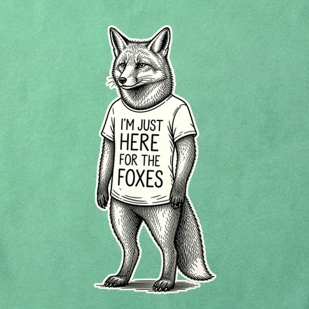 I'm Just Here for the Foxes Cotton T-Shirt