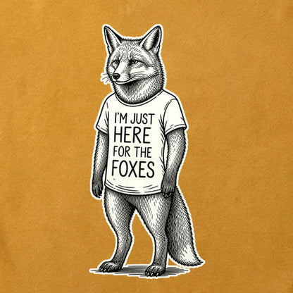I'm Just Here for the Foxes Cotton T-Shirt