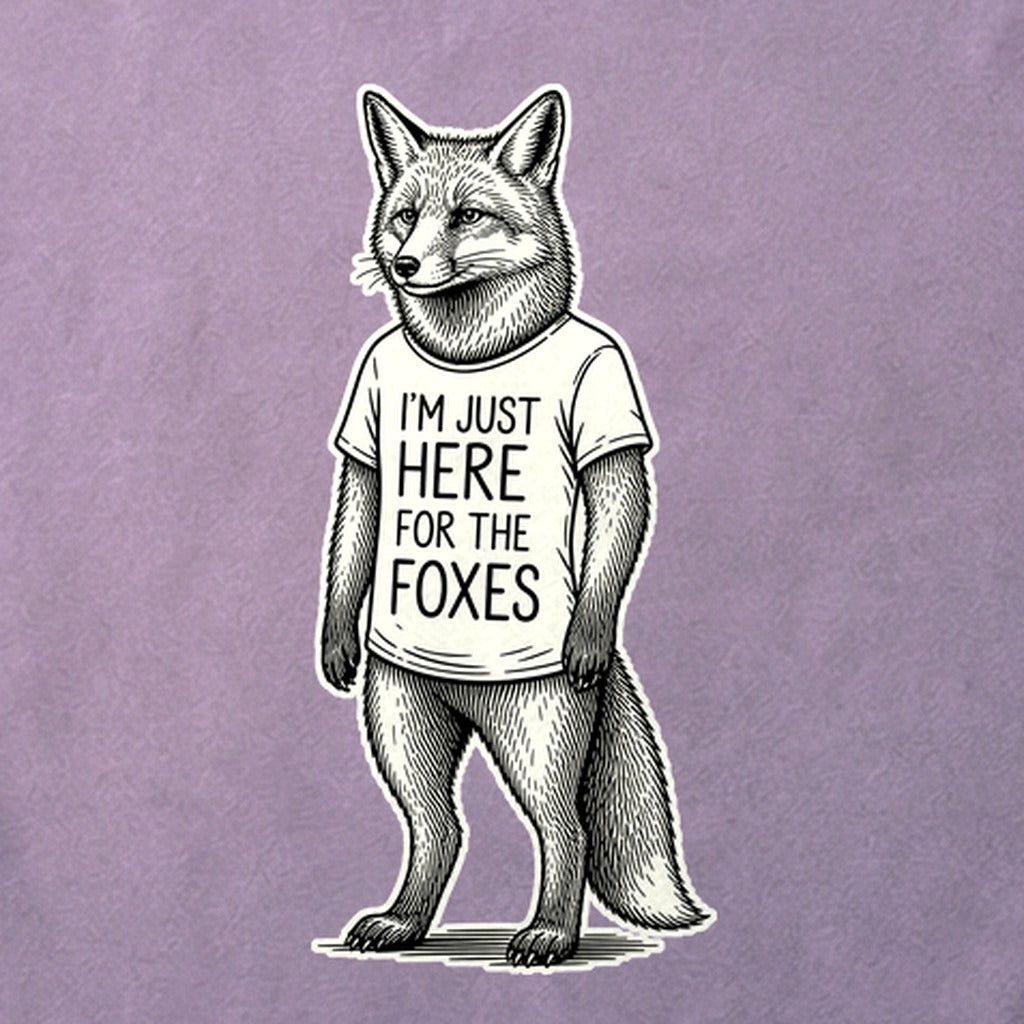 I'm Just Here for the Foxes Cotton T-Shirt