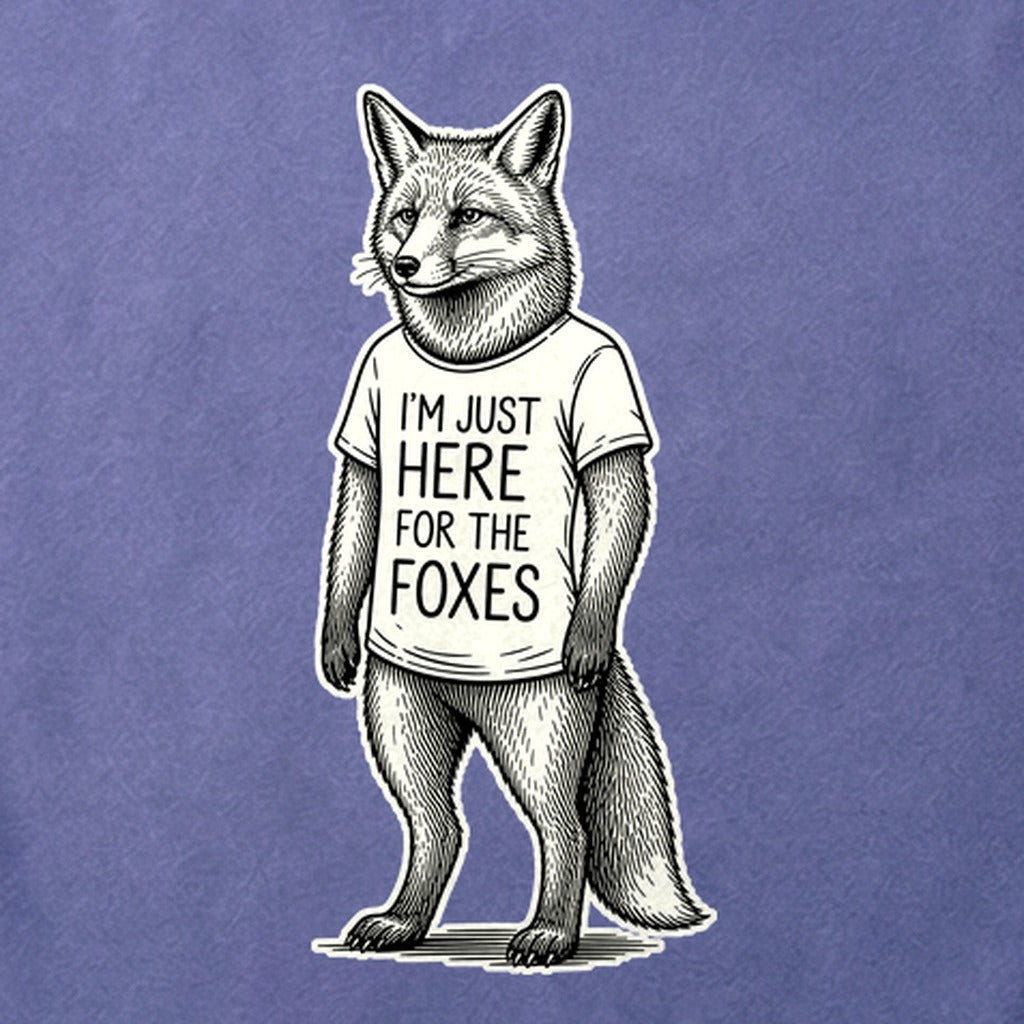 I'm Just Here for the Foxes Cotton T-Shirt