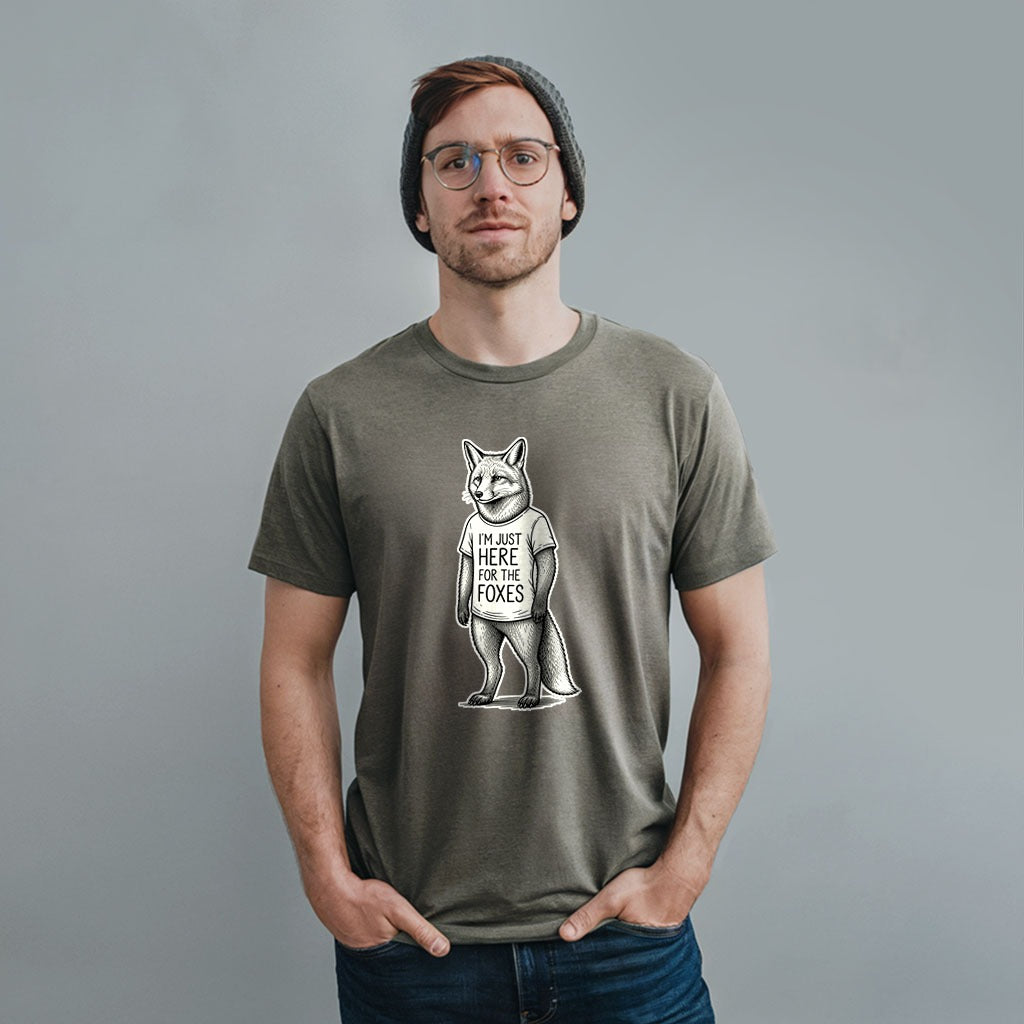 I'm Just Here for the Foxes T-Shirt