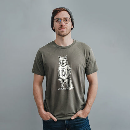 I'm Just Here for the Foxes T-Shirt