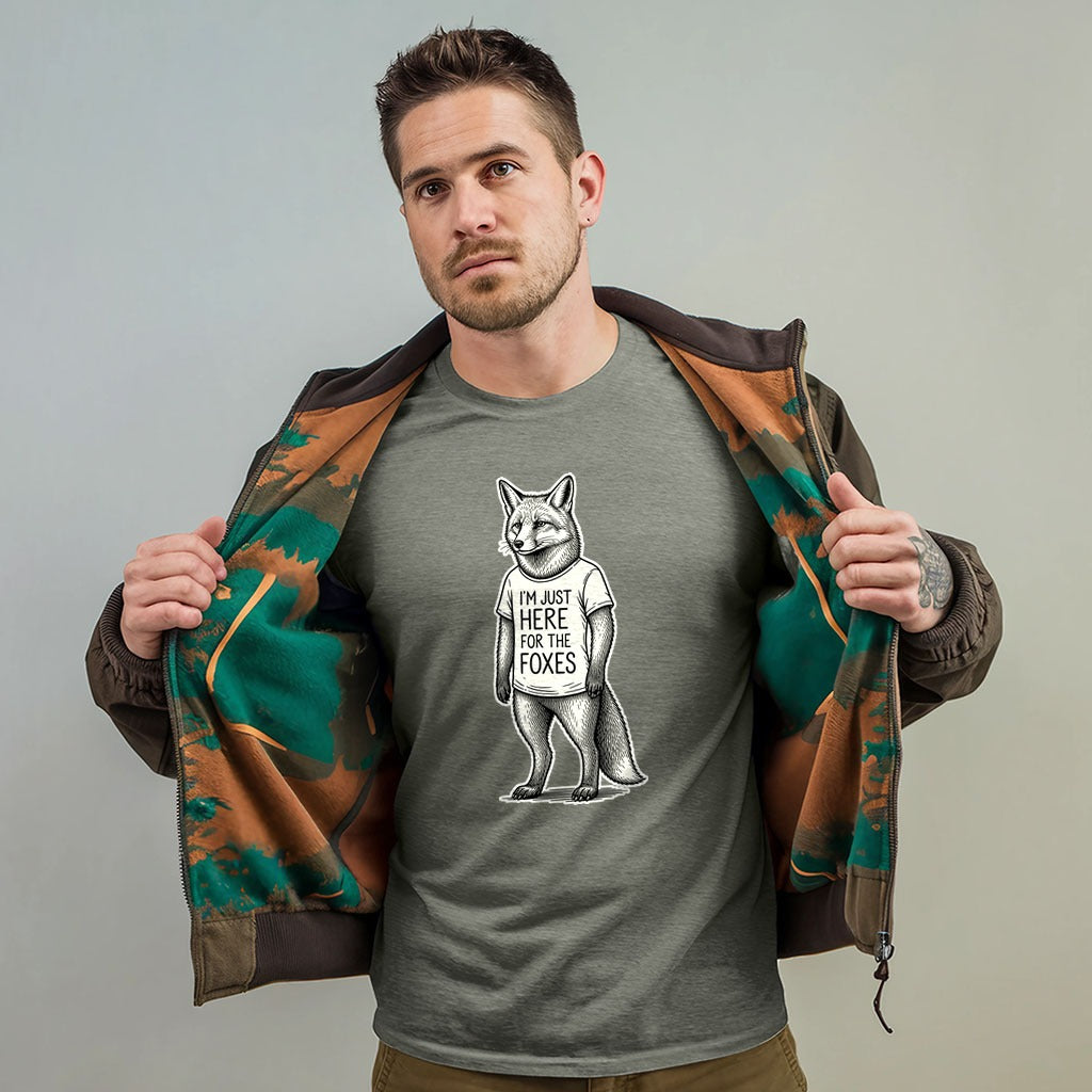 I'm Just Here for the Foxes T-Shirt