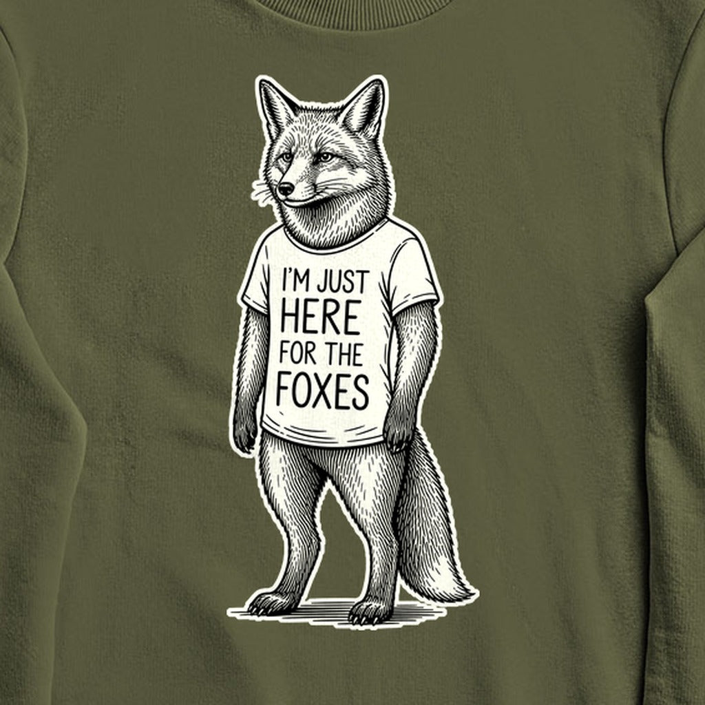 I'm Just Here for the Foxes Crewneck Sweatshirt