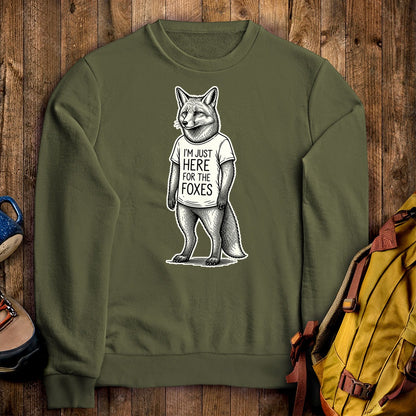 I'm Just Here for the Foxes Crewneck Sweatshirt