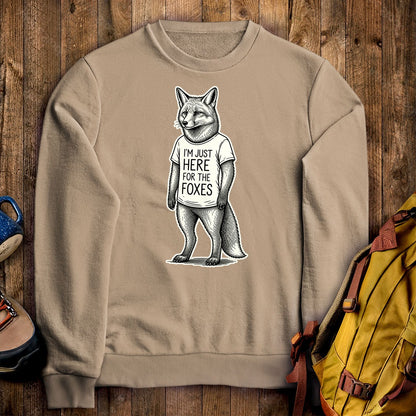 I'm Just Here for the Foxes Crewneck Sweatshirt