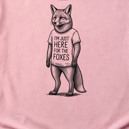 I'm Just Here for the Foxes Cotton T-Shirt
