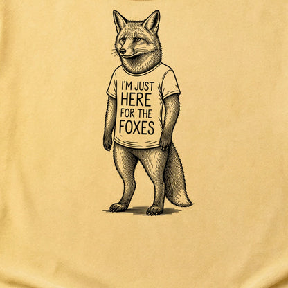 I'm Just Here for the Foxes Cotton T-Shirt