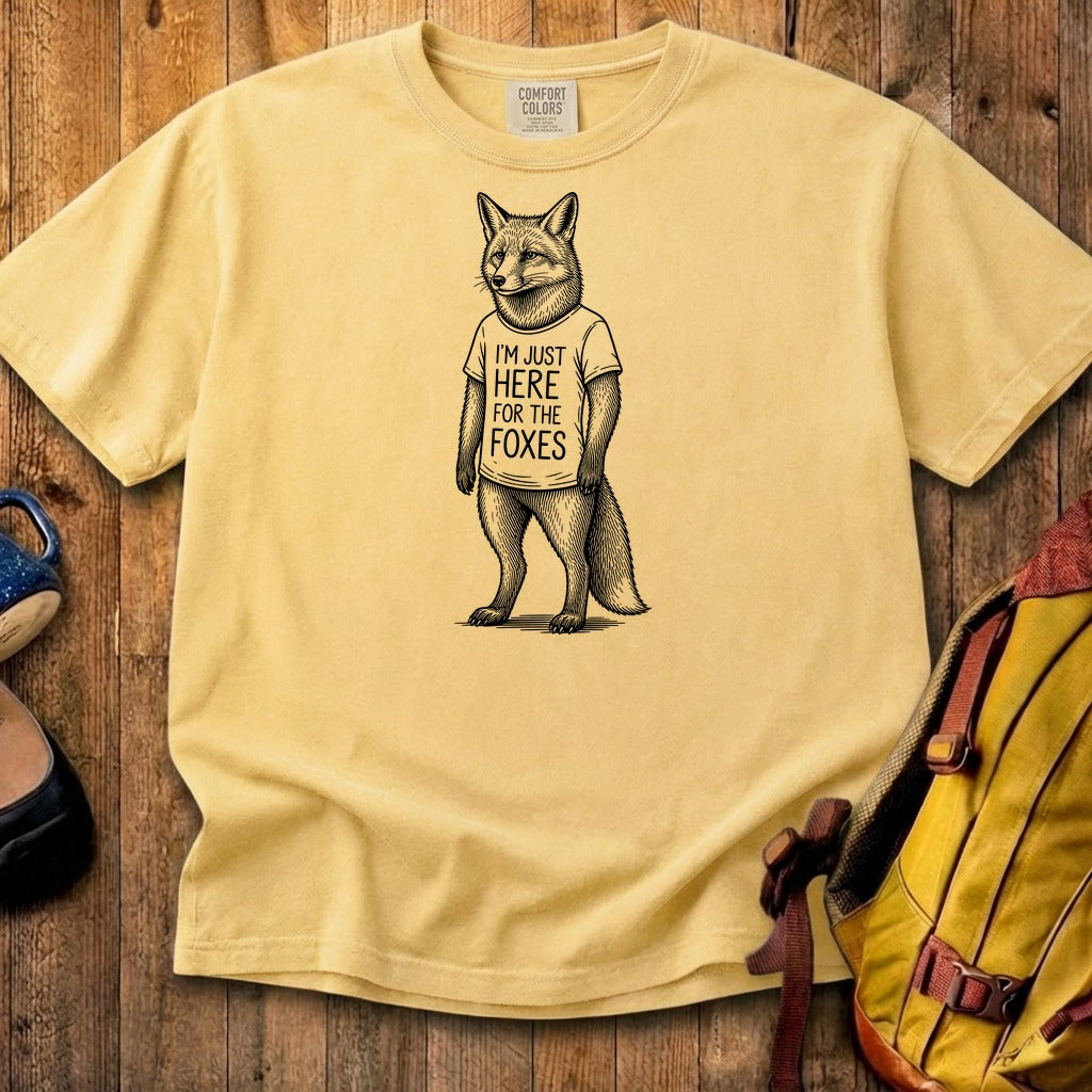 I'm Just Here for the Foxes Cotton T-Shirt