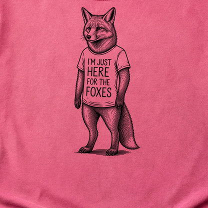 I'm Just Here for the Foxes Cotton T-Shirt