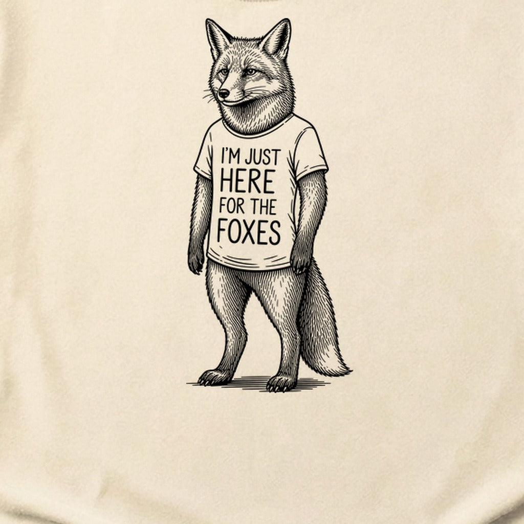 I'm Just Here for the Foxes Cotton T-Shirt