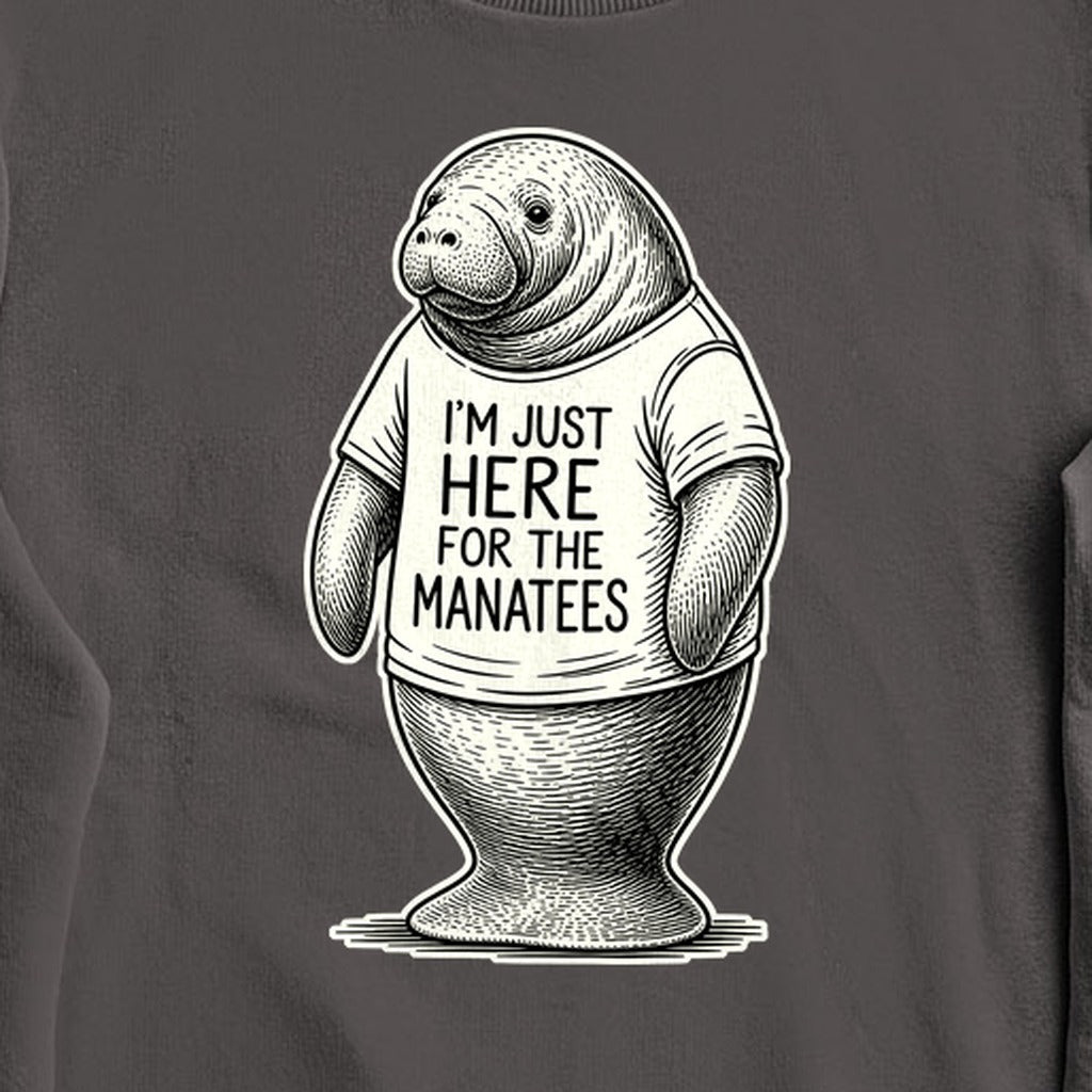 I'm Just Here for the Manatees Crewneck Sweatshirt