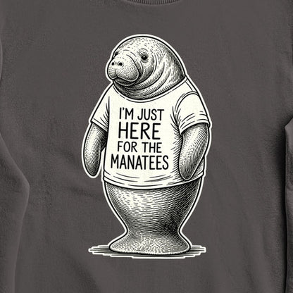 I'm Just Here for the Manatees Crewneck Sweatshirt